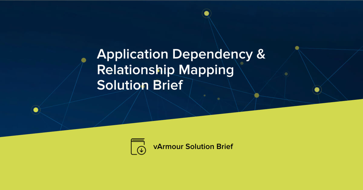 Application Dependency & Relationship Mapping Solution Brief